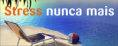 Stress nunca mais